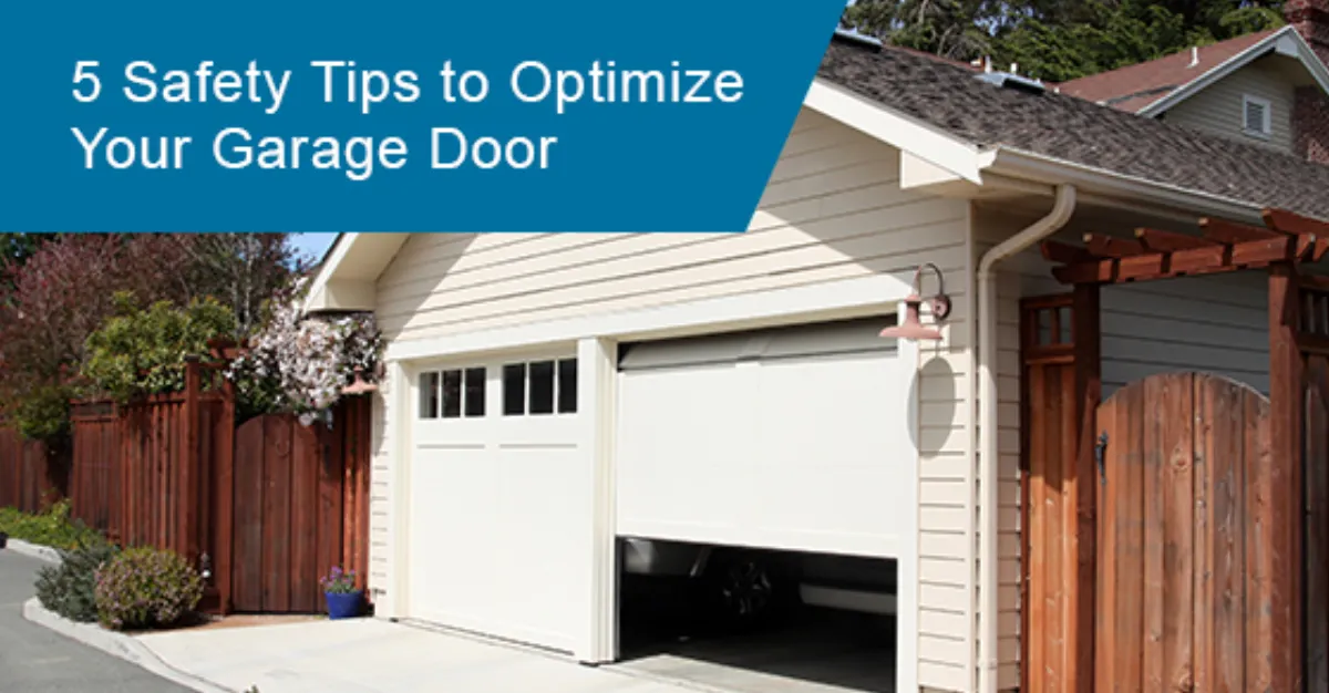 5 Safety Tips to Optimize Your Garage Door